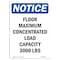 Signmission OSHA Notice, 5" Height, NOTICE Floor Maximum Concentrated Sign, 5" X 3.5", Portrait OS-NS-D-35-V-15688 - alternate 1